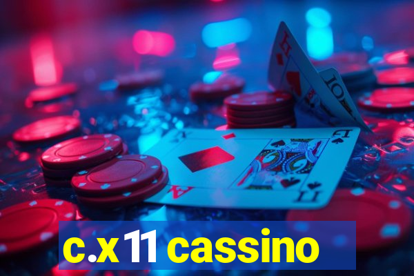 c.x11 cassino